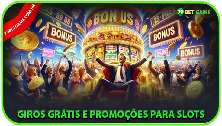 Giros Grátis e Promoções para Slots